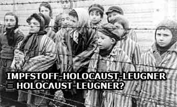 Impfstoff-Holocaust-Leugner Leugner